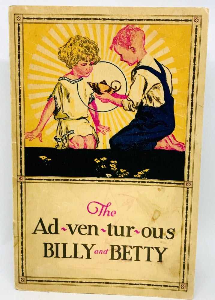 Item #1065 The Adventurous Billy and Betty; Dedicated to the Children of America by Van Camp's. Edward M. Carney.
