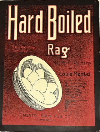 Item #1091 [SHEET MUSIC] Hard Boiled Rag. Louis Mentel
