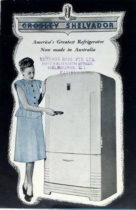 Item #1401 Crosley Shelvador; America's Greatest Refrigerator Now made in Australia. Crosley