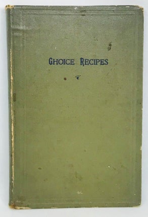 Item #1500 [COMMUNITY COOKBOOK] Choice Recipes. Woman's Association of the Eliot Union Church