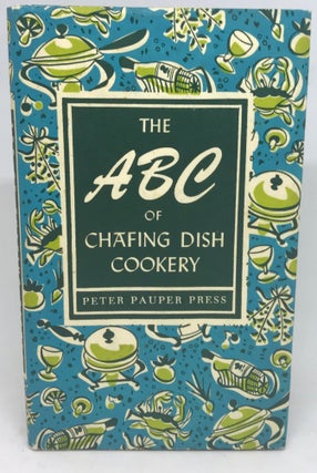 Item #1544 The ABC of Chafing Dish Cookery