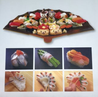 Sushi Art Cookbook; The Complete Guide to Kazari Sushi