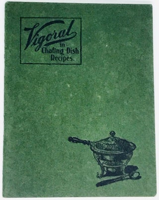 Item #1823 Vigoral in Chafing Dish Recipes. Armour, Company