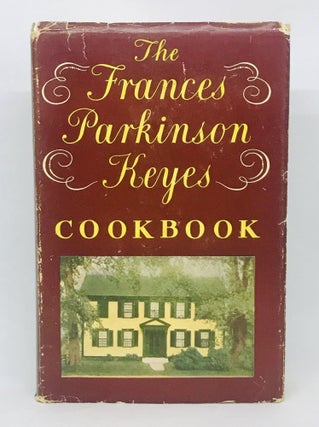 Item #1921 The Frances Parkinson Keyes Cookbook. Frances Parkinson Keyes