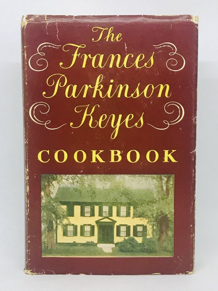 Item #1921 The Frances Parkinson Keyes Cookbook. Frances Parkinson Keyes.
