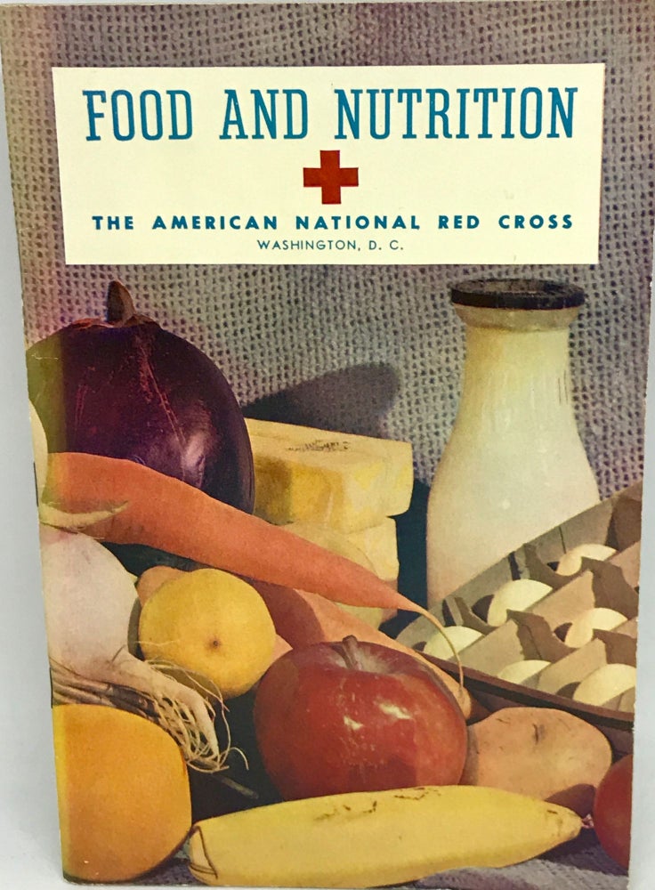 Item #1976 [NUTRITION] Food and Nutrition. The American Red Cross.