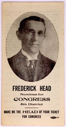 Item #2082 [POLITICS] [PROHIBITION] [CALIFORNIA] Frederick Head Nominee for Congress 5th...