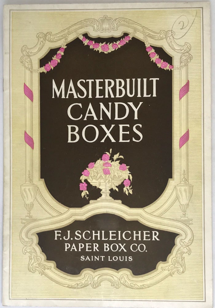 Item #2104 [TRADE CATALOG] [CANDY] Masterbuilt Candy Boxes; Catalog Number 13. F. J. Schleicher Paper Box Co.