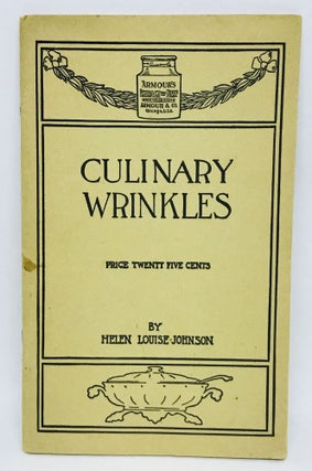 Item #2174 [ADVERTISING] [FOOD HISTORY] Culinary Wrinkles; Recipes and Directions for the use of...