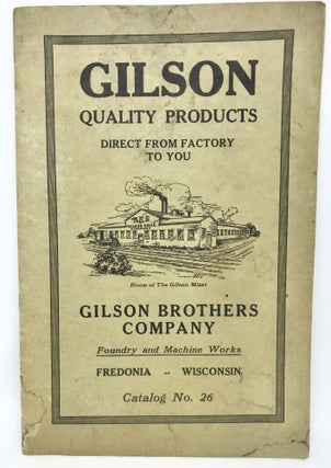 Item #2451 [TRADE CATALOG] GILSON Quality Products - Direct From Factory to You; Foundry and...