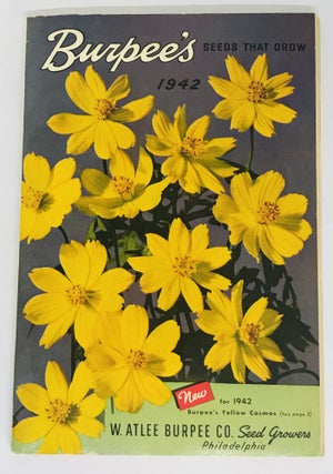 [TRADE CATALOG] Burpee's Seeds That Grow 1942; New for 1942 - Burpee's Yellow Cosmos