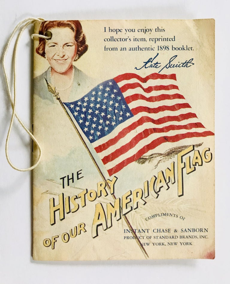 Item #2530 [ADVERTISING] [COFFEE] THE HISTORY of our AMERICAN FLAG; Compliments of INSTANT CHASE & SANBORN