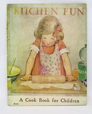 Item #2587 Kitchen Fun; Teaches children to cook successfully. Louise Rice Bell