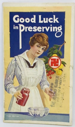 Item #2682 Good Luck in Preserving. Boston Woven Hose, Rubber Co