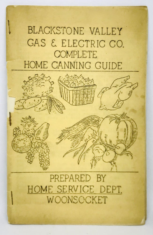 Item #2689 Blackstone Valley Gas & Electric Co. Complete Home Canning Guide. Home Service Department Woonsocket.