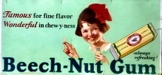 Item #2754 [ADVERTISING] Beech-Nut Gum; Famous for fine flavor - Wonderful in chew-y-ness