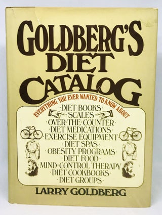 Item #2790 Goldberg's Diet Catalog; Preface by Calvin Trillin. Larry Goldberg