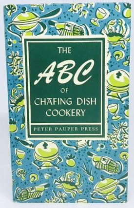 The ABC of Chafing Dish Cookery