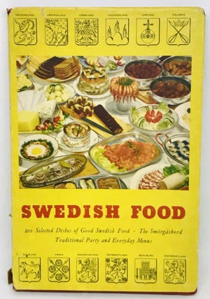 Item #2831 Swedish Food; 200 Selected Swedish Dishes, The Smörgåsbord, Traditional Party and...