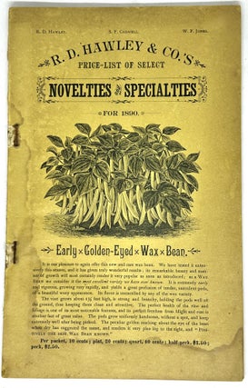 Item #2863 [AGRICULTURE] R.D. Hawley & Co.'s Price-List of Select Novelties and Specialties; for...