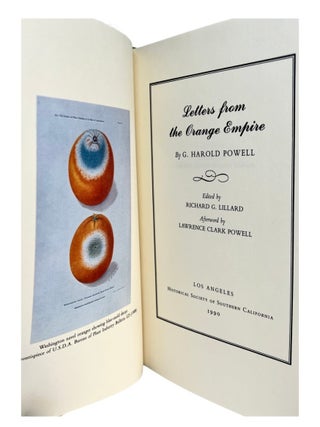 Letters from the Orange Empire; Edited by Richard G. Lillard - Afterward by Lawrence Clark Powell
