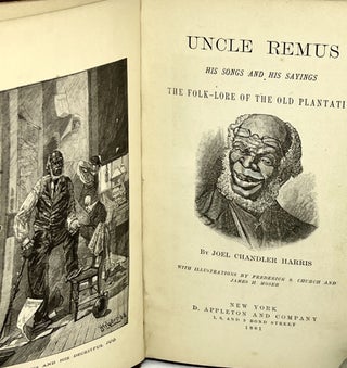 Uncle Remus; His Songs and His Sayings The Folk-Lore of The Old Plantation