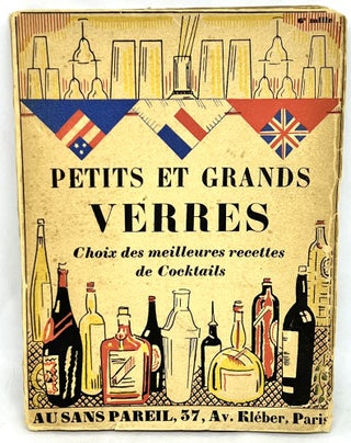 Item #2934 Petits & Grands Verres; Choix Des Meilleurs Cocktails. Nina Toye, A H. Adair