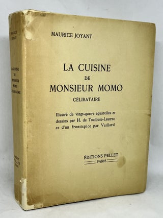LA CUISINE DE MONSIEUR MOMO CÉLIBATAIRE; Illustré de vingt-quatre aquarelles et dessins par H. de Toulouse-Lautrec et d'un frontispice par Vuillard