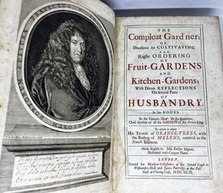 Item #2938 The Compleat Gard'ner; or, Directions for Cultivating and Right Ordering of Fruit...
