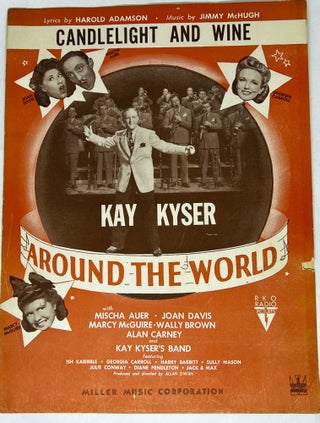 Item #2968 [SHEET MUSIC] Candlelight and Wine; Around the World - RKO Radio Pictures. Harold...
