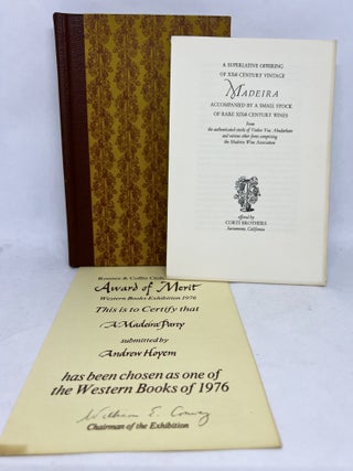 A Madeira Party; with an introduction by William J. Dickerson, M.D. and appendices on Madeira wine by Roy Brady