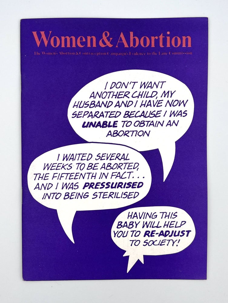 Item #3032 Women & Abortion; The Women's Abortion & Contraception Campaign's Evidence to the Lane Commission