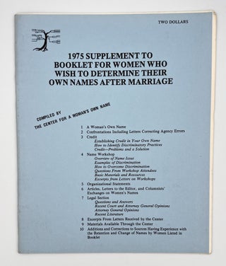 Booklet for Women Who Wish to Determine Their Own Names After Marriage [together with] 1975 Supplement to Booklet for Women Who Wish to Determine Their Own Names After Marriage