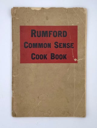 Item #3053 Rumford Common Sense Cook Book. Lily Haxworth Wallace