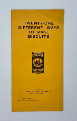 Item #3058 Twenty-One Different Ways to Make Biscuits. Edna M. Plunkett