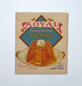 Item #3075 Royal Fruit Flavored Gelatin; Royal Orange. Royal Baking Powder Company