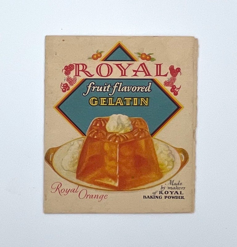 Item #3075 Royal Fruit Flavored Gelatin; Royal Orange. Royal Baking Powder Company.