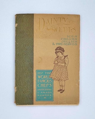 Item #3086 The Dainty Sweet Book; Ices, Creams, Jellies & Preserves. A. C. Hoff