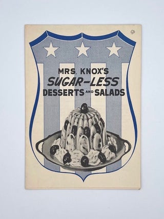 Item #3097 Mrs. Knox's Sugar-Less Desserts and Salads. Charles B. Knox Gelatine Co. Inc