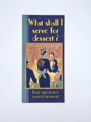 Item #3110 What shall I serve for dessert?; Here are many correct answers. Jell-Well Dessert Co