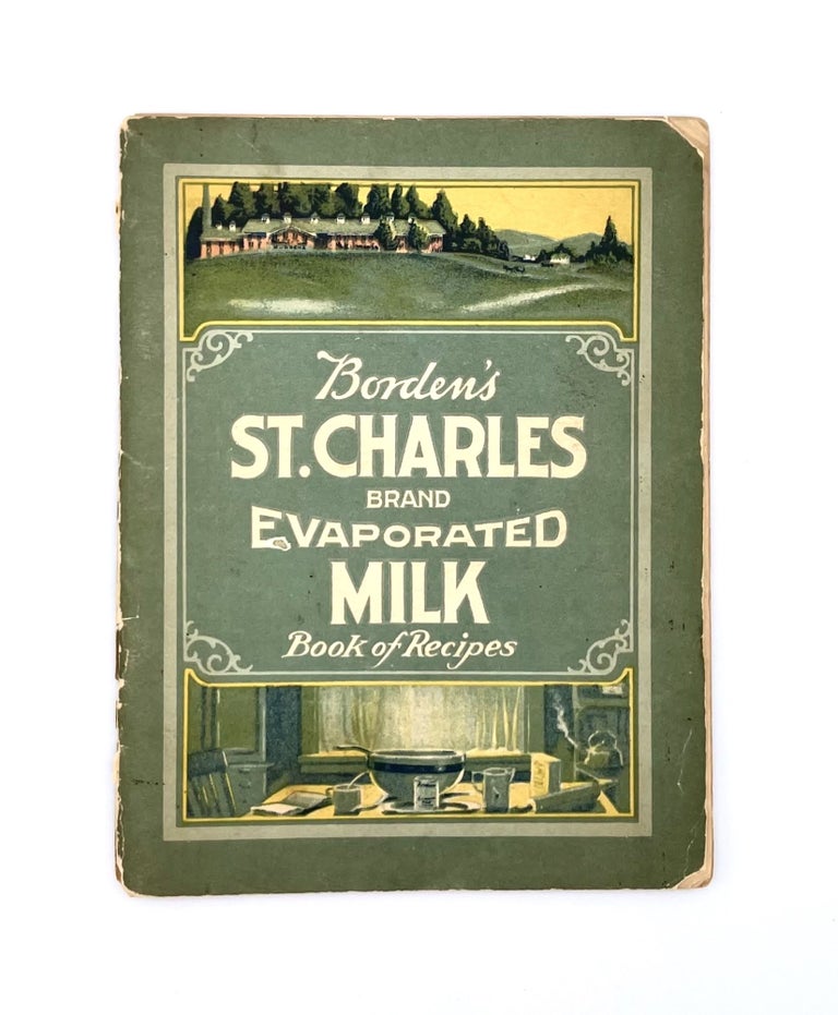 Item #3129 Borden's ST. CHARLES Evaporated Milk; Book of Recipes