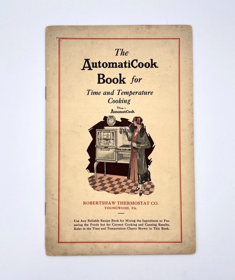 Item #3218 The AutomatiCook Book; for Time and Temperature Cooking. Robertshaw Thermostat Co.