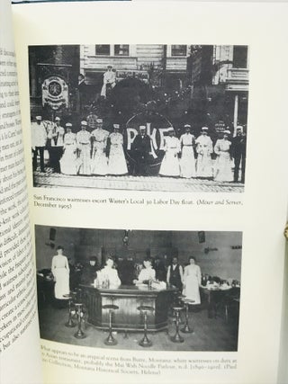 Dishing It Out; Waitresses and Their Unions in the Twentieth Century