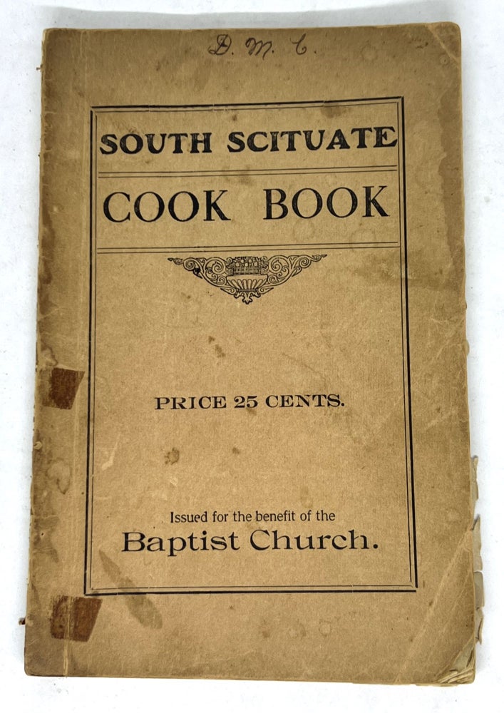 Item #3254 [COMMUNITY COOKBOOK] South Scituate Cook Book; Issued for the Benefit of the Baptist Church