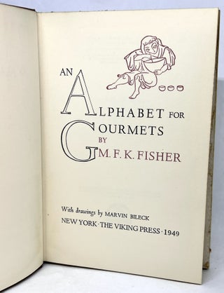 An Alphabet for Gourmets; With Drawings by Marvin Bileck