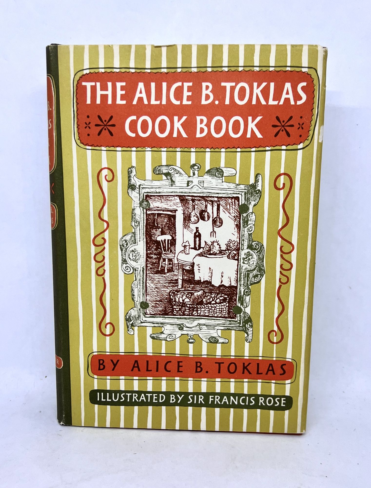 The Alice B. Toklas Cook Book; Illustrations By Sir Francis Rose ...