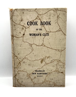Item #3321 [COMMUNITY COOKBOOK] Cook Book of the Woman’s Club. Gertrude Leitch, Albina Nourie