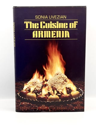 Item #3329 The Cuisine of Armenia. Sonia Uvezian