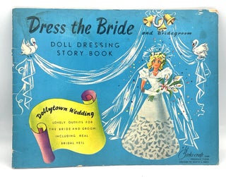 Item #3332 Dress the Bride and Bridegroom; The Story of Tishu-the Paper Doll and Her Wedding in...