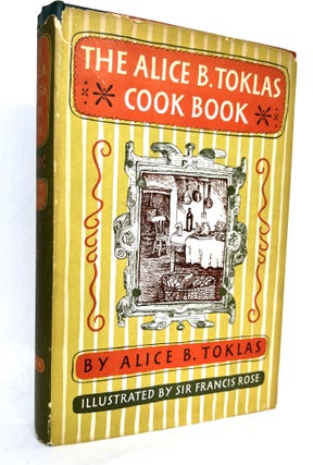 Item #3358 The Alice B. Toklas Cook Book; Illustrations by Sir Francis Rose. Alice B. Toklas